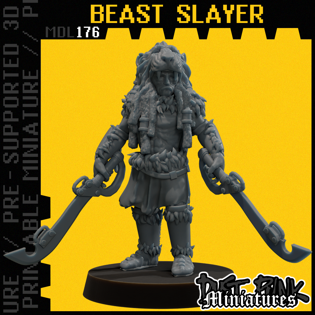 MDL176 BEAST SLAYER [PRE-SUPPORTED]
